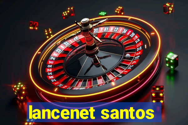 lancenet santos